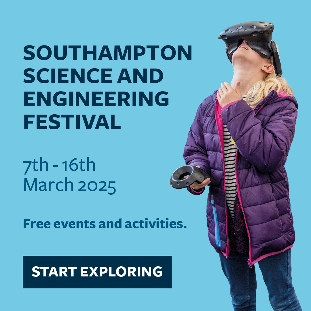 Interactive image on a light blue background with navy text that says: Southampton Science and Engineering Festival, 7th  16th March 2025, Free events and activities, Save the date. Action: you can click on the image to download the calendar file to add the event to your calendar.